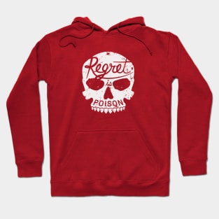 Regret Is Poison Hoodie